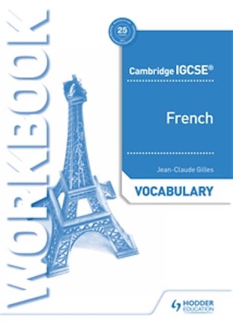 Book cover image for Cambridge IGCSE™ French Vocabulary Workbook ISBN: 9781510448049